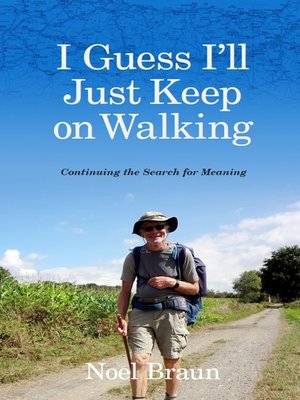 cover image of I Guess I'll Just Keep On Walking
